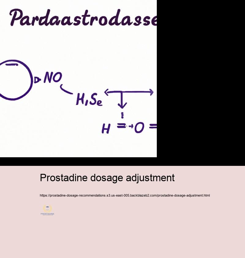 Altering Prostadine Dose for Optimum Efficiency