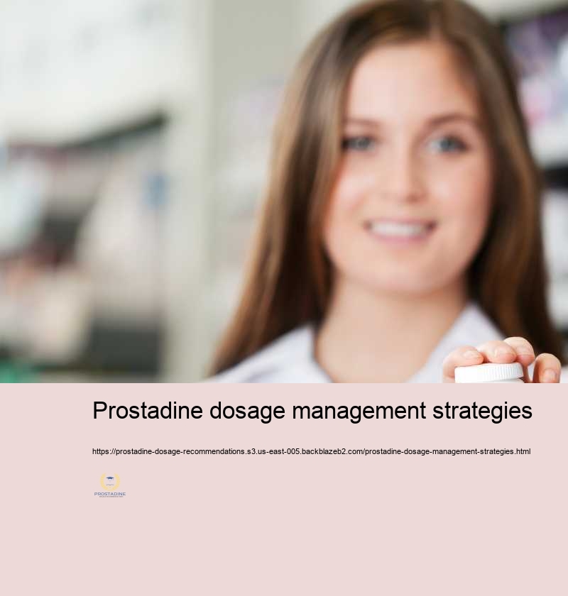 Prostadine dosage management strategies