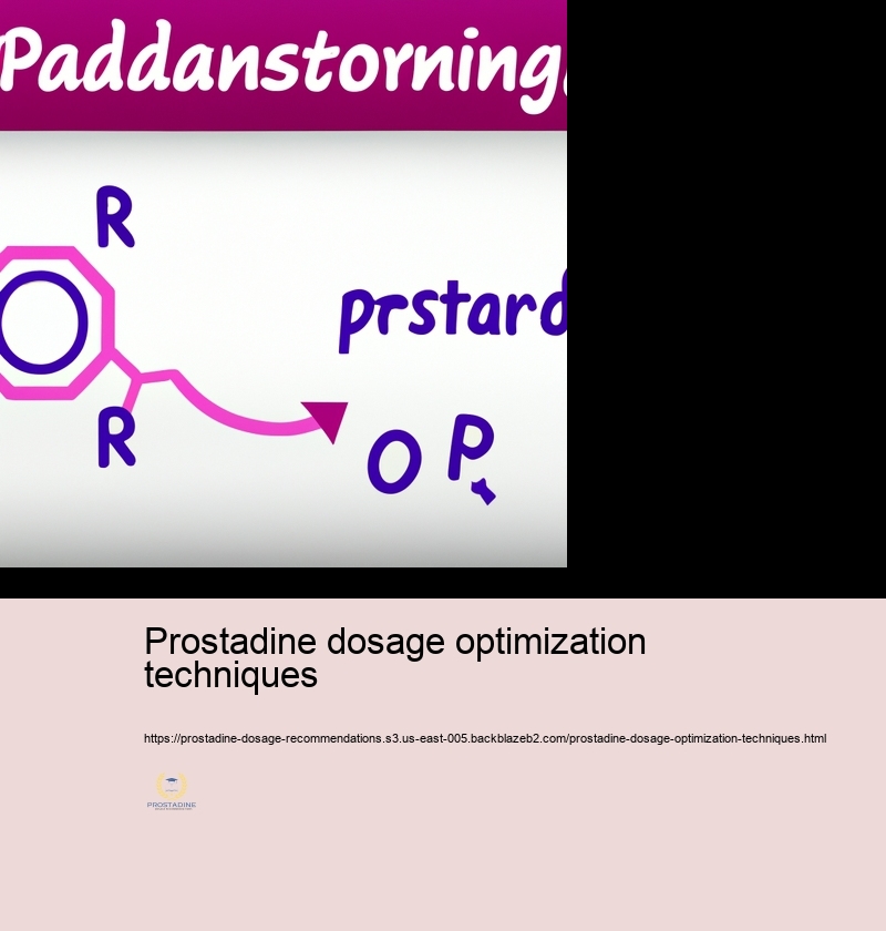 Tailoring Prostadine Dose: Aspects to Consider