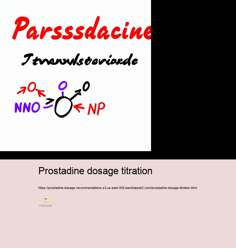 Changing Prostadine Dosage for Optimum Efficiency